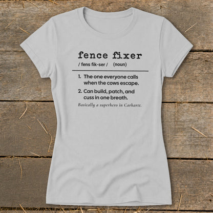 Light gray t-shirt with black text defining "fence fixer" and its skills.