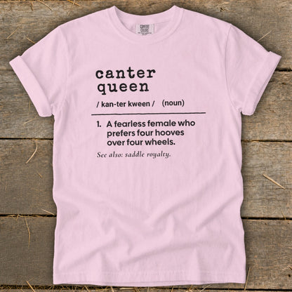 Pink t-shirt with "canter queen" definition: a fearless female who prefers four hooves.
