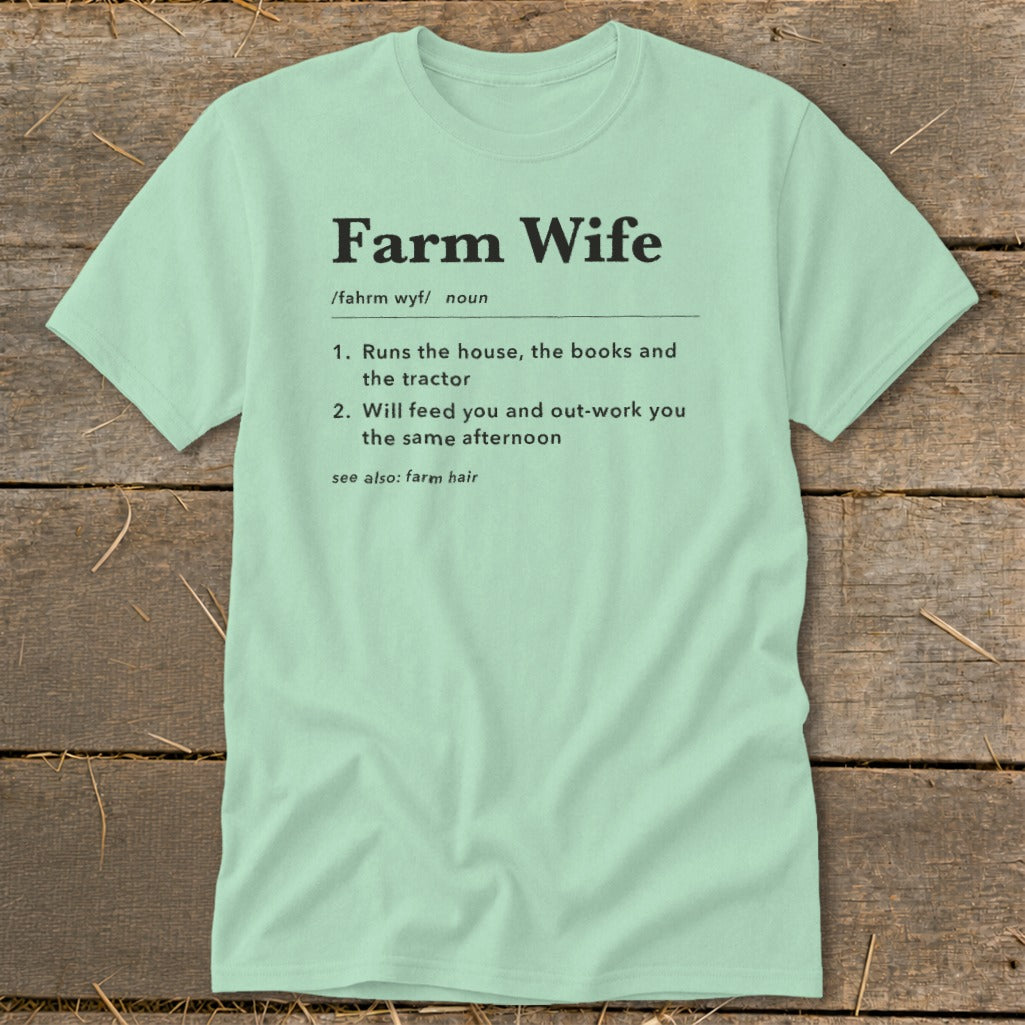 Light green t-shirt with "Farm Wife" definition and farmhouse humor.
