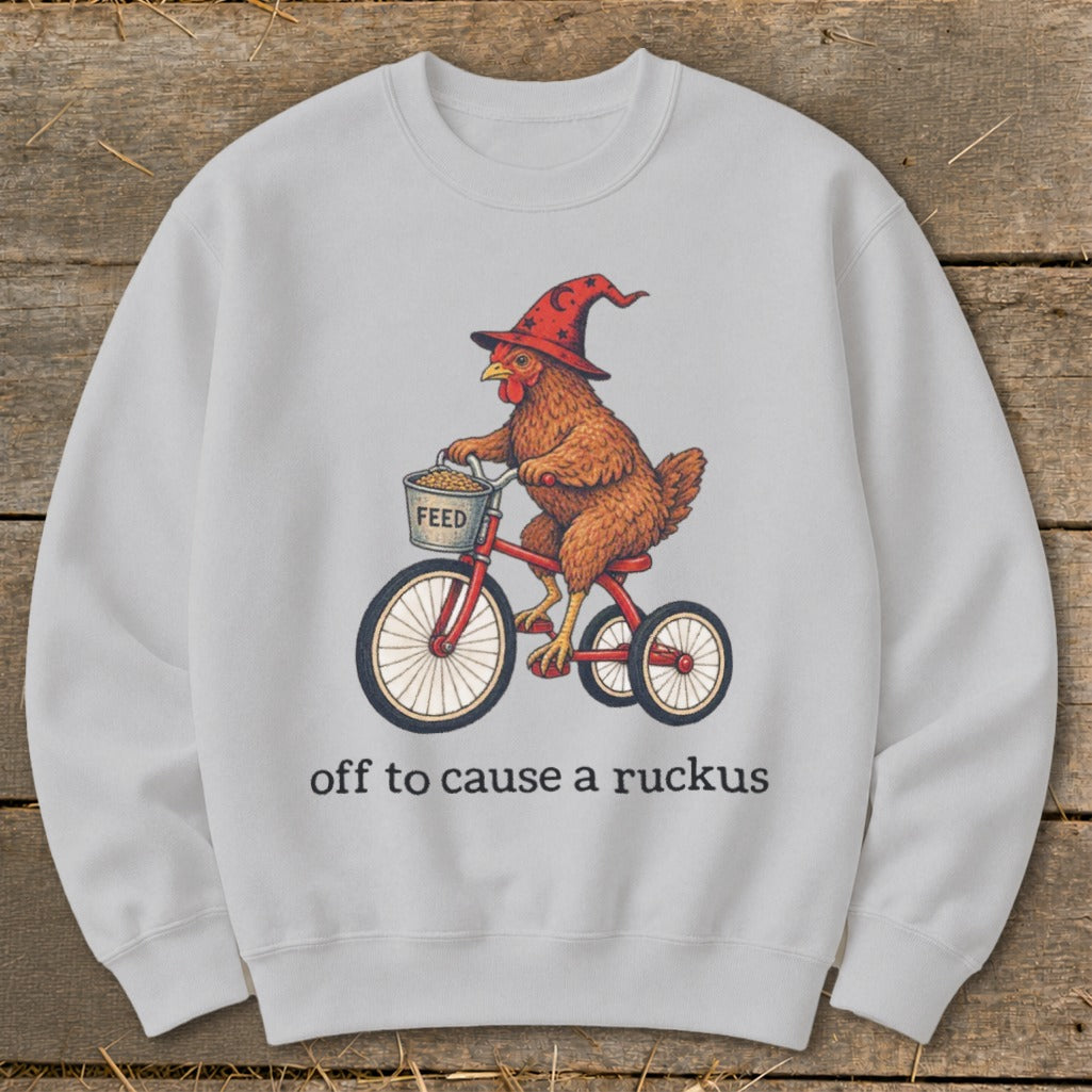 Off To Cause a Ruckus Sweatshirt
