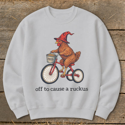 Off To Cause a Ruckus Sweatshirt