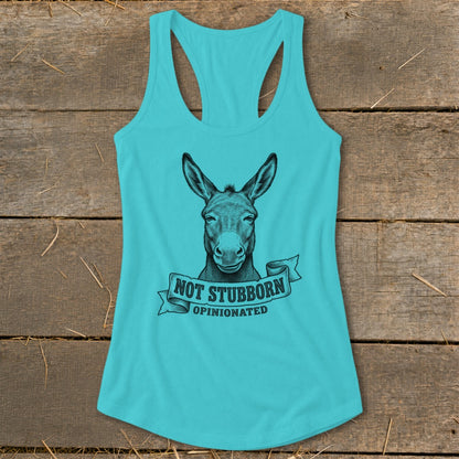 Teal tank top with donkey graphic and text "NOT STUBBORN OPINIONATED".