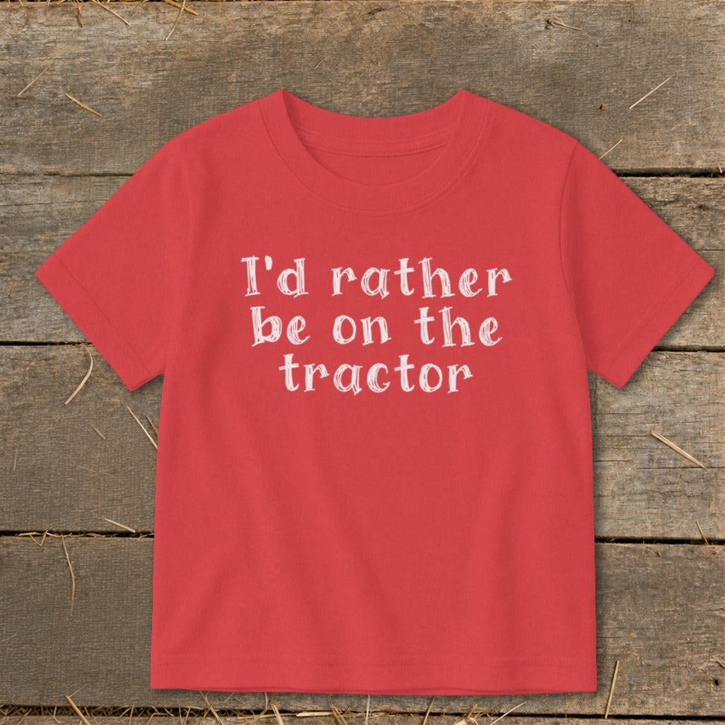 Red t-shirt with white text reading "I'd rather be on the tractor."