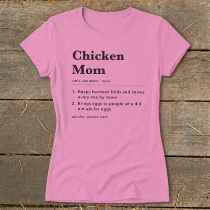 Pink t-shirt with "Chicken Mom" definition text and chicken math reference.