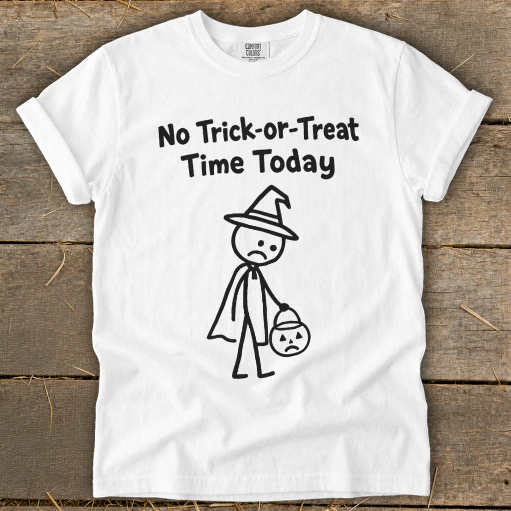 No Trick-or-Treat Time Today Signature Tee