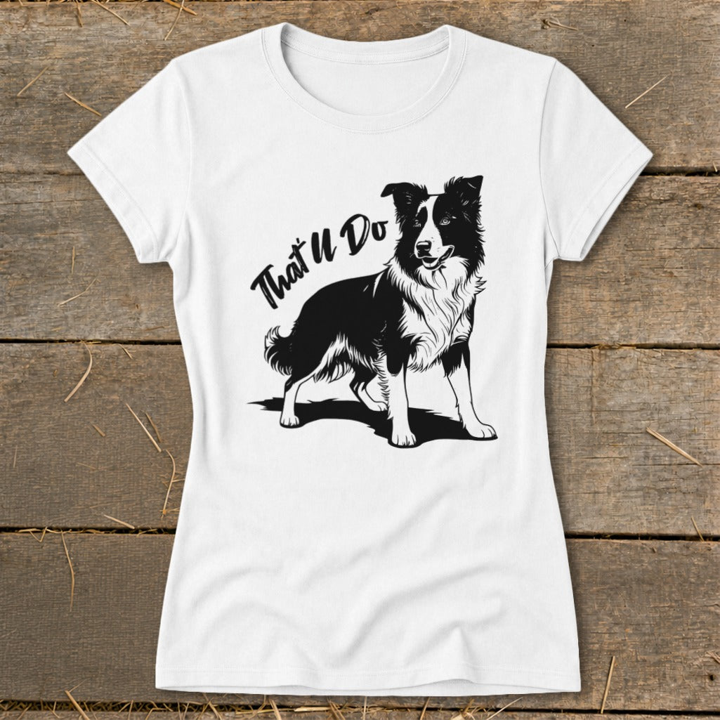White t-shirt with black graphic of a Border Collie and text "That'll Do".