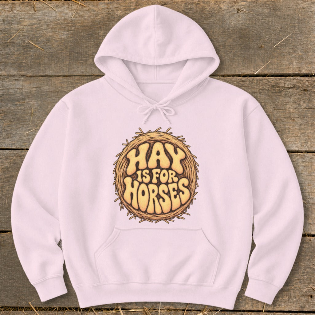 Hay Is For Horses Round Bale Hoodie