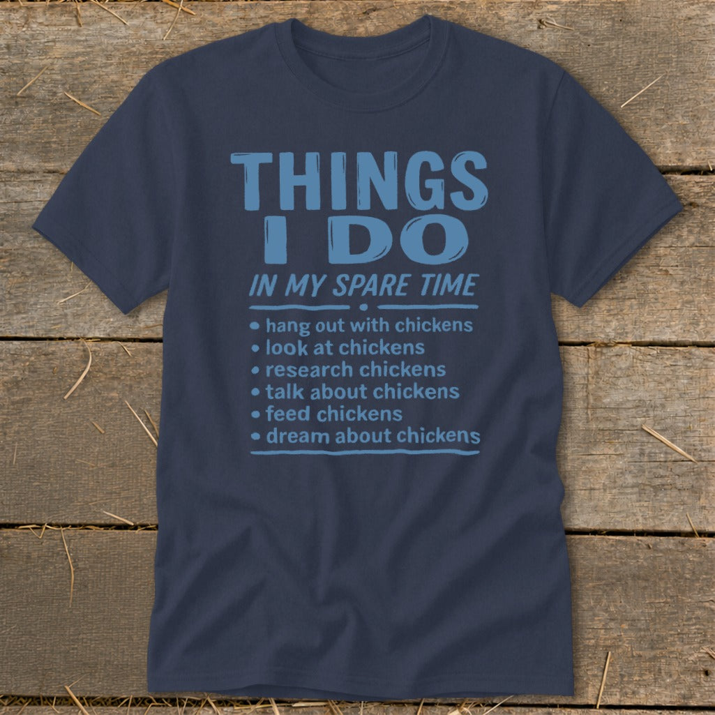 Navy t-shirt with "Things I Do In My Spare Time" and a chicken-themed bulleted list.