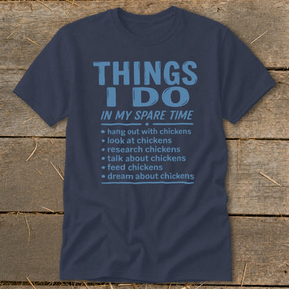 Navy t-shirt with "Things I Do In My Spare Time" and a chicken-themed bulleted list.