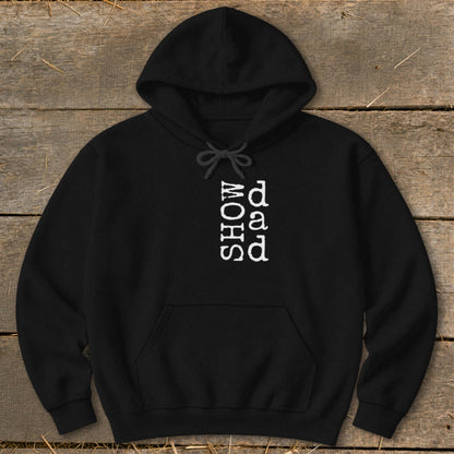 Black hoodie with vertical "SHOW" and "dad" text in white font.