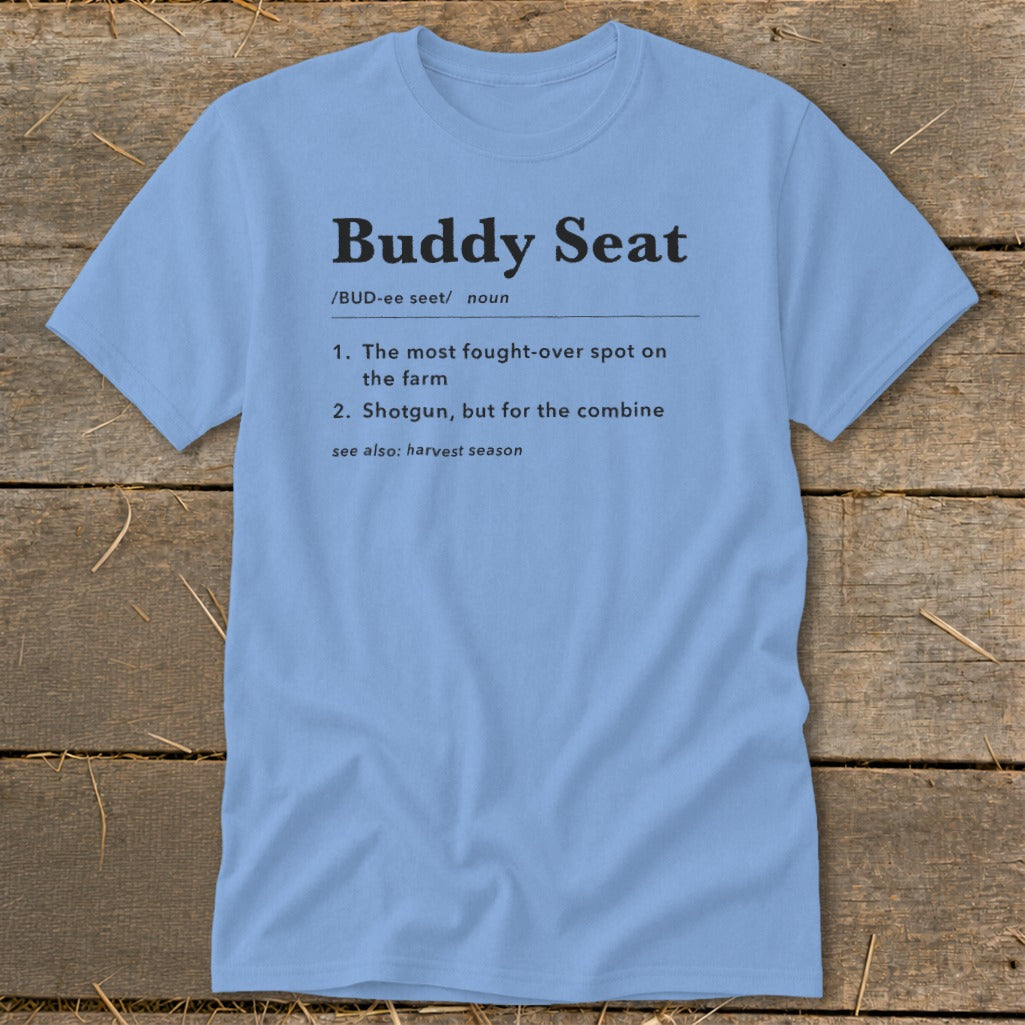 Light blue t-shirt with "Buddy Seat" definition and farm humor.