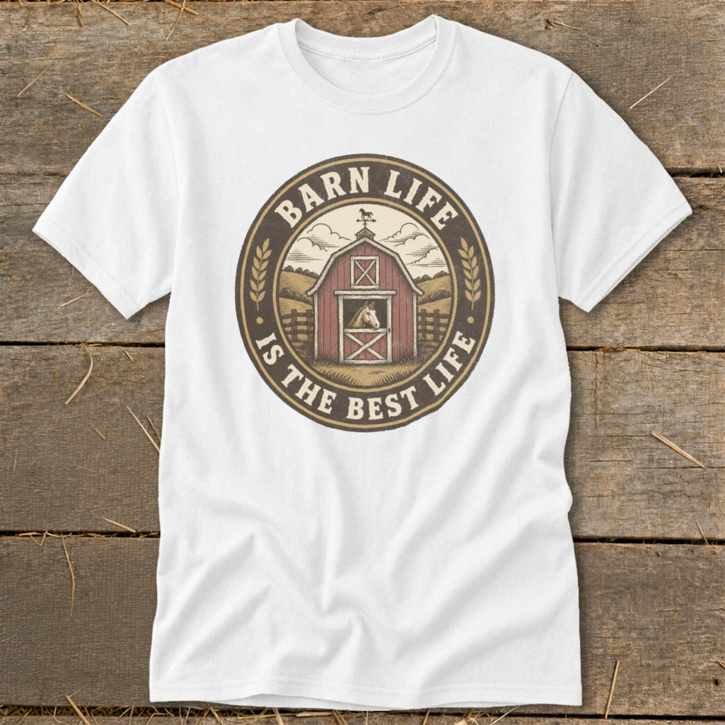White t-shirt with "Barn Life Is The Best Life" circular graphic featuring a barn and horse.