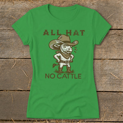 Green t-shirt with cowboy bull graphic and text "ALL HAT NO CATTLE".