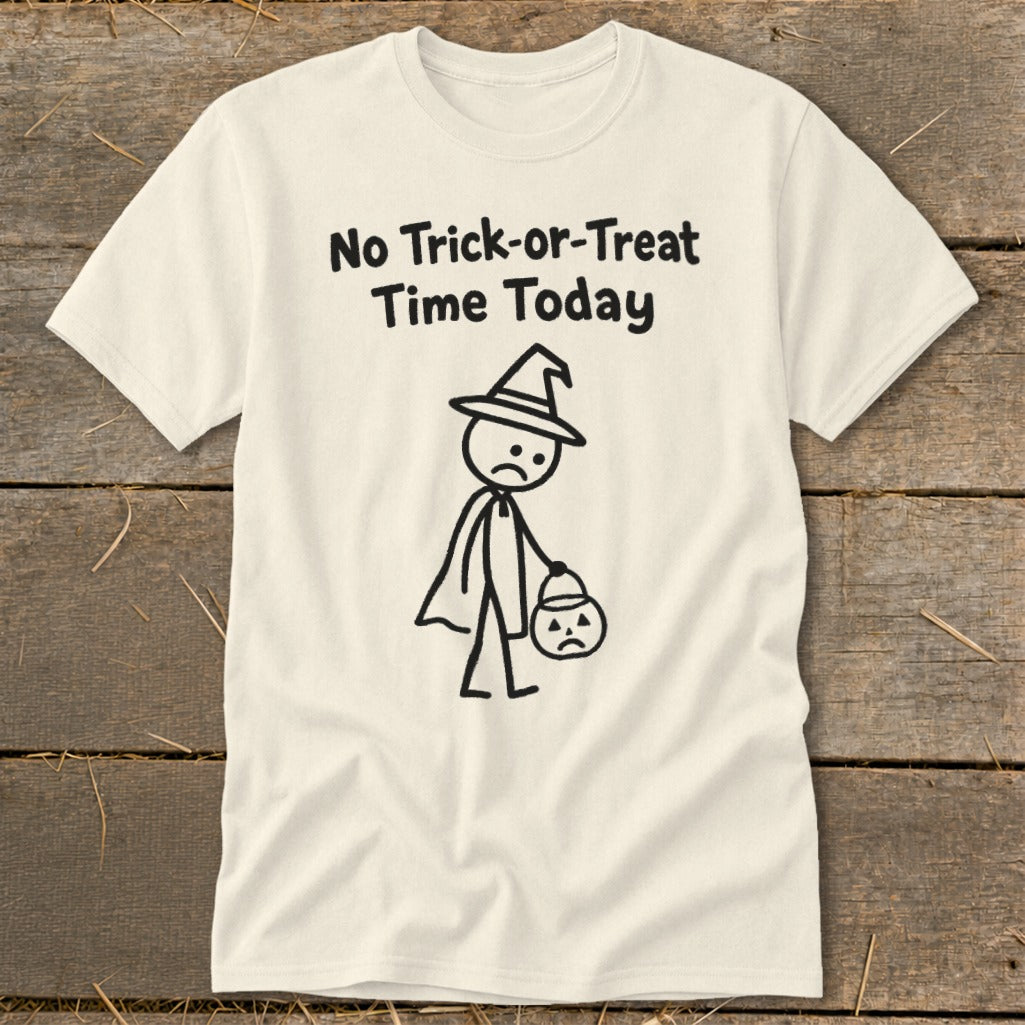 No Trick-or-Treat Time Today Classic Tee