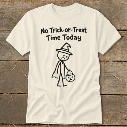 No Trick-or-Treat Time Today Classic Tee