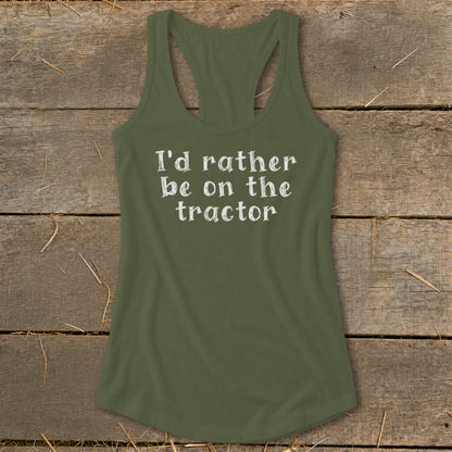 Green tank top with "I'd rather be on the tractor" written in white text.