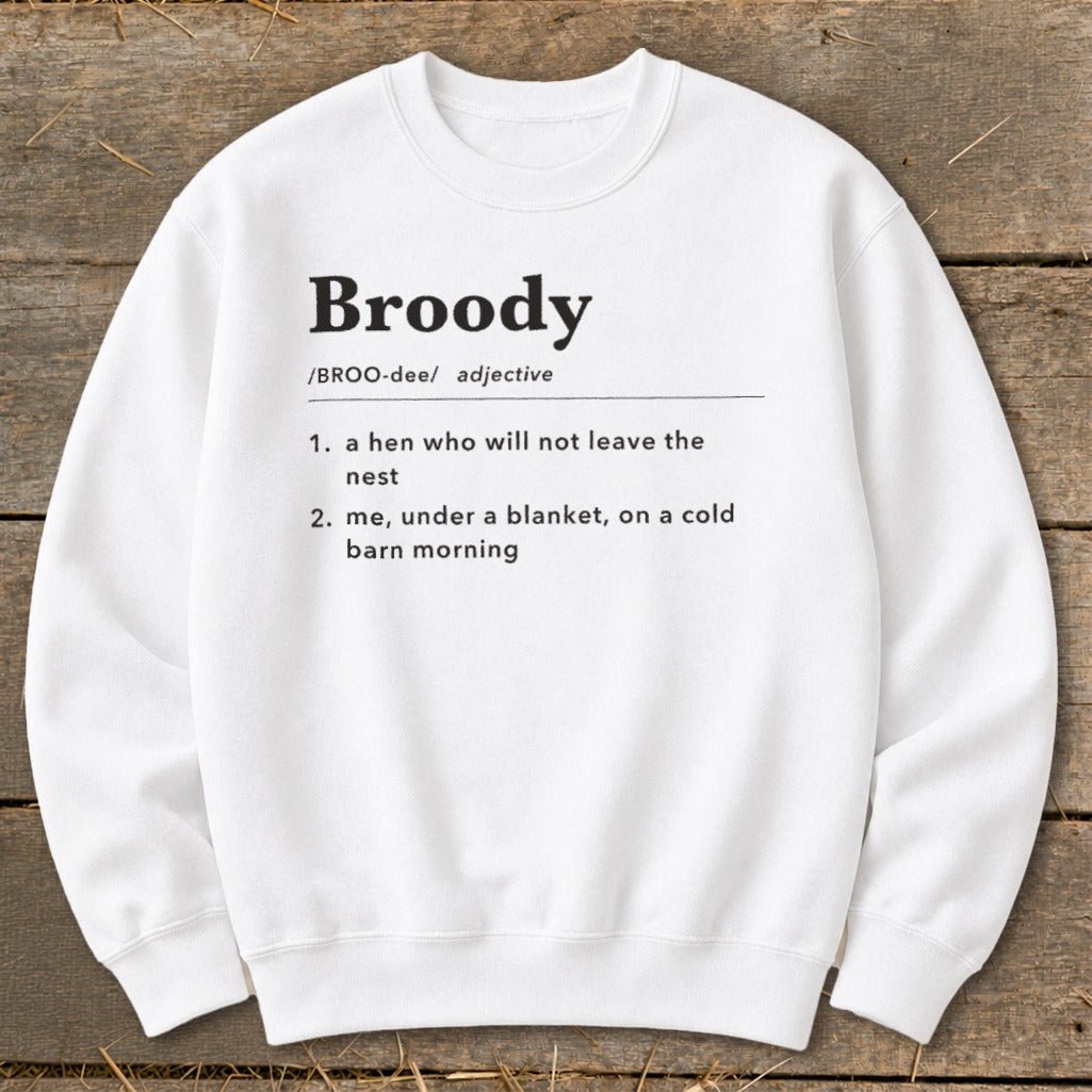 White sweatshirt with "Broody" definition printed in black text.