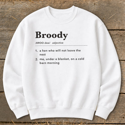 White sweatshirt with "Broody" definition printed in black text.