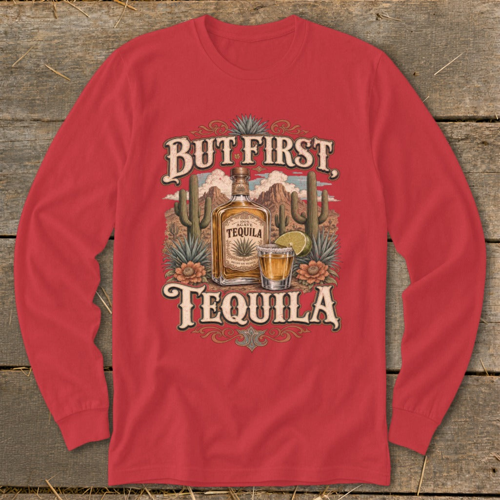 Red long-sleeve shirt with "But First, Tequila" text and desert graphic.
