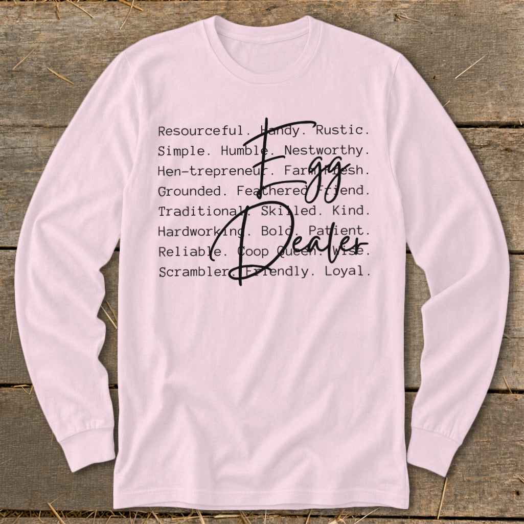 Long sleeve shirt with "Egg Dealer" in script and descriptive words.