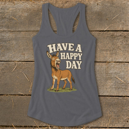 Donkey with text "HAVE A HAPPY DAY" on a gray tank top.