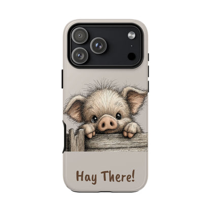 Hay There Pig Phone Case