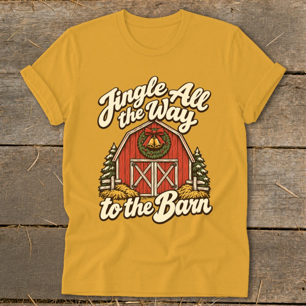 Yellow t-shirt with "Jingle All the Way to the Barn" text and barn graphic.