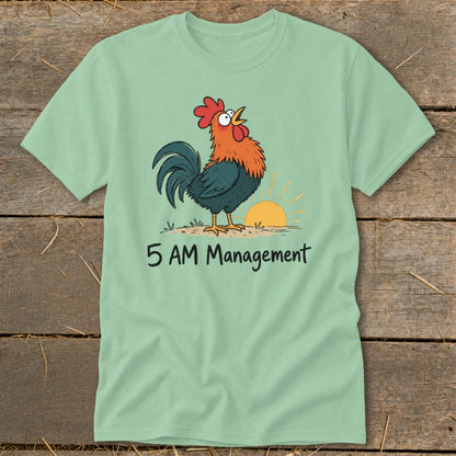 Mint green t-shirt with cartoon rooster and sun graphic, "5 AM Management" text.