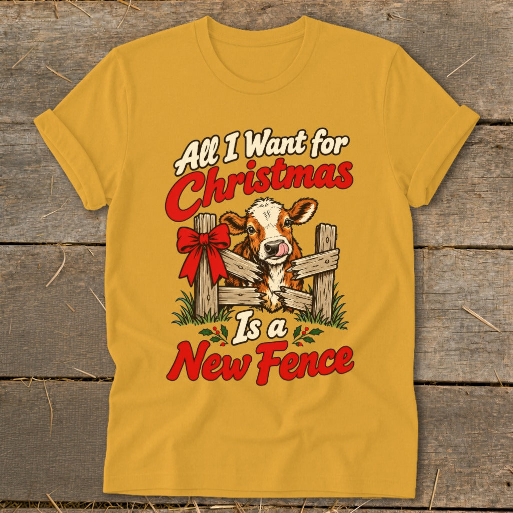 Yellow t-shirt with cow, fence, and text "All I Want for Christmas Is a New Fence".