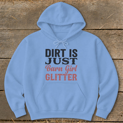 Light blue hoodie with text "Dirt is just Barn Girl Glitter."