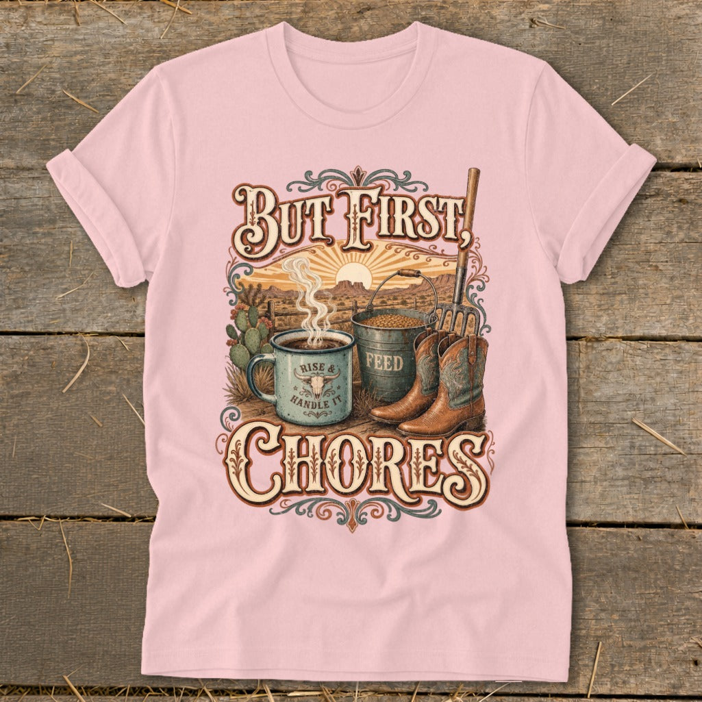 "But First, Chores" text with cowboy boots, coffee mug, and feed bucket on desert landscape.
