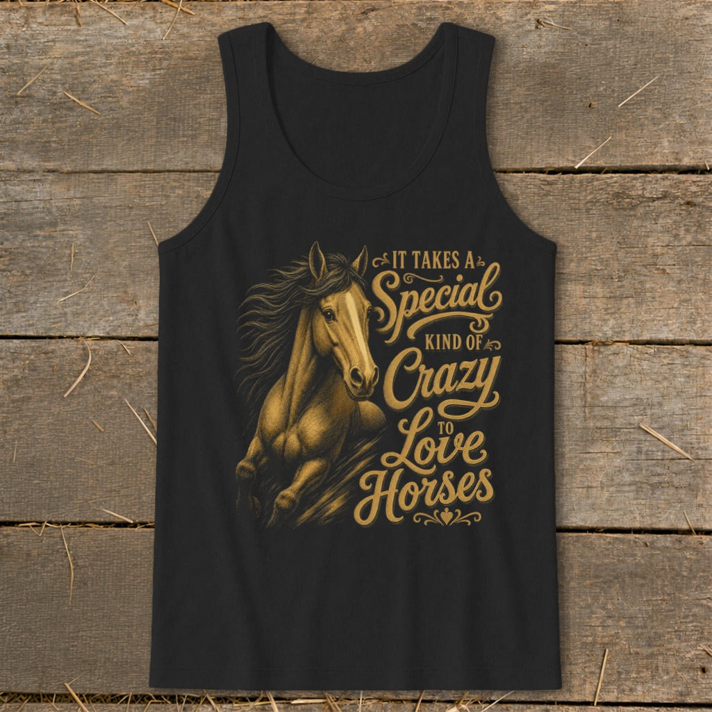 Black tank top with golden horse graphic and text "It Takes A Special Kind Of Crazy To Love Horses".