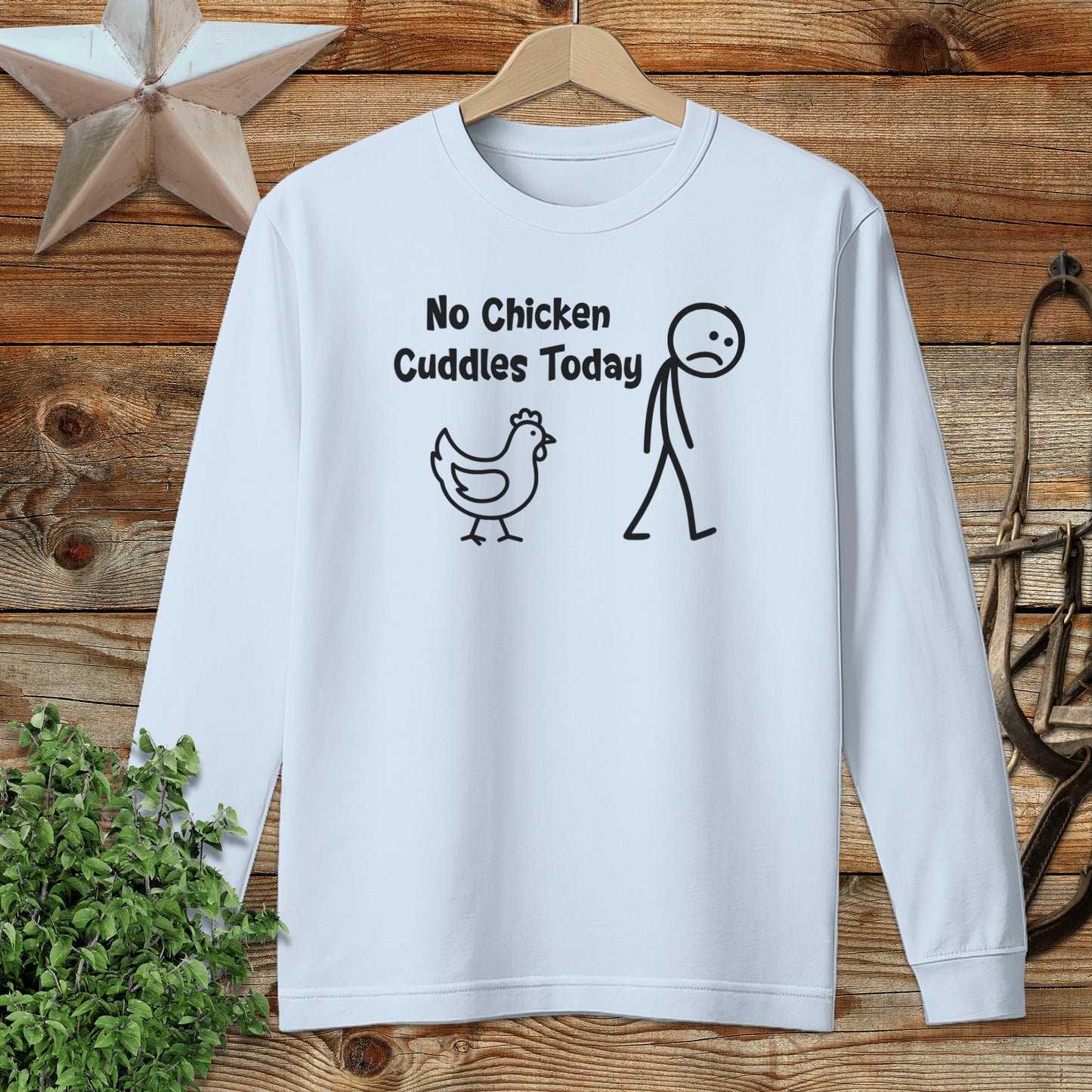 No Chicken Cuddles Today Funny Graphic Shirt