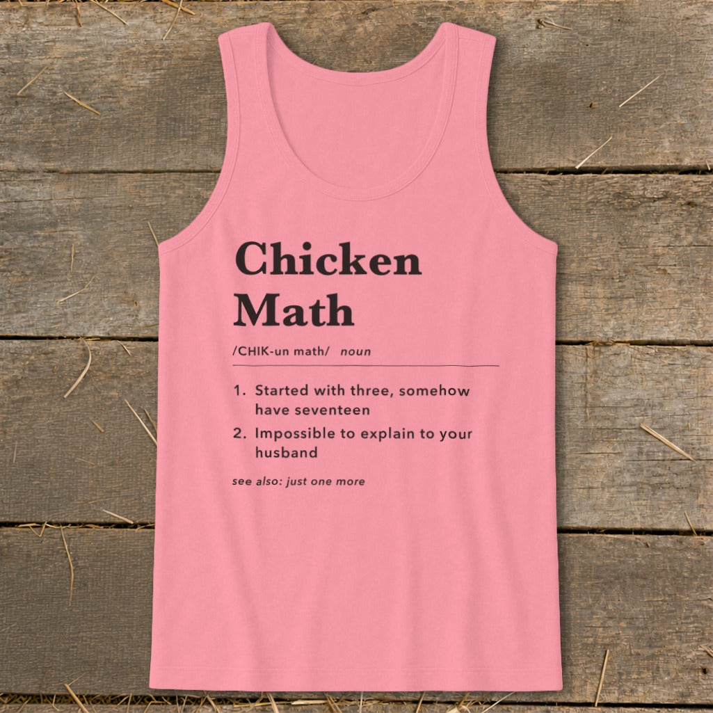 Pink tank top with "Chicken Math" definition: Started with three, have seventeen.