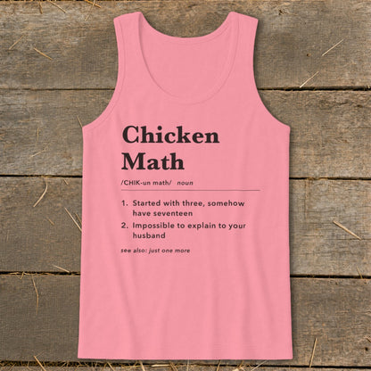 Pink tank top with "Chicken Math" definition: Started with three, have seventeen.