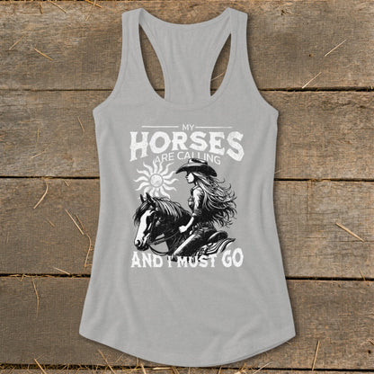 Gray tank top with "My Horses Are Calling And I Must Go" text and cowboy riding horse graphic.