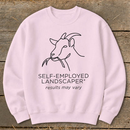 Pink sweatshirt with line art goat and "SELF-EMPLOYED LANDSCAPER results may vary" text.