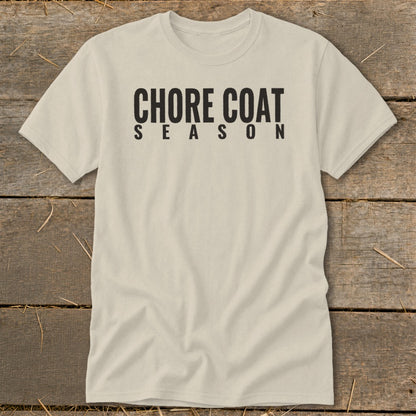 Light tan t-shirt with "CHORE COAT SEASON" in black text.