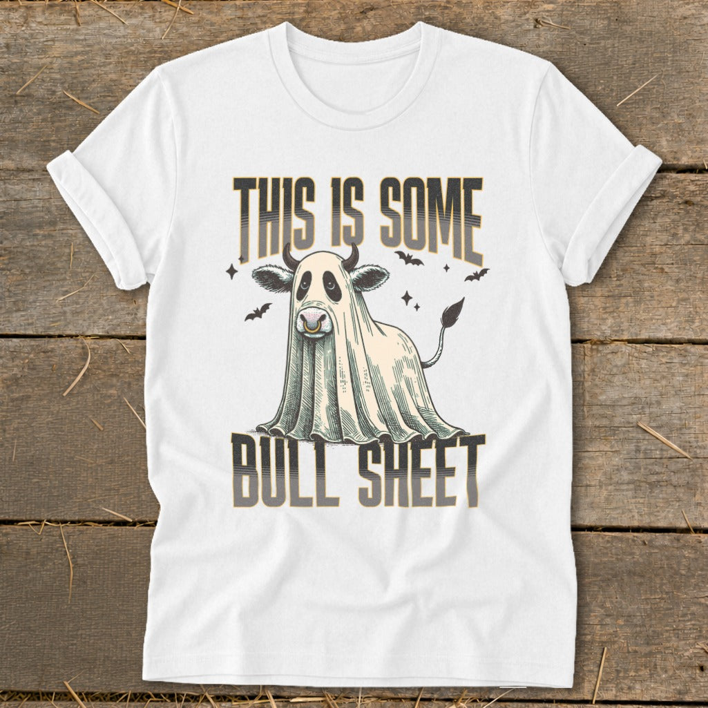 White t-shirt with a cow wearing a ghost costume and the text "THIS IS SOME BULL SHEET".