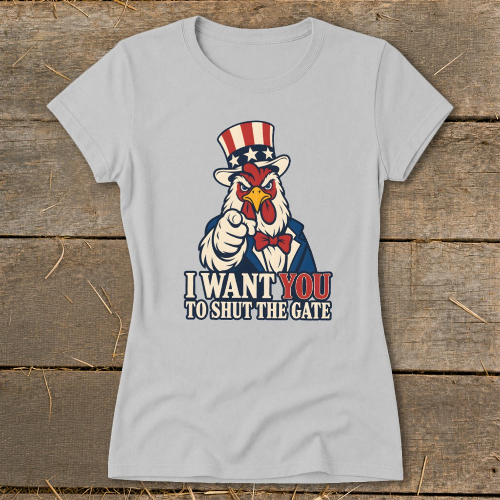 Chicken in Uncle Sam hat points, text reads "I WANT YOU TO SHUT THE GATE".