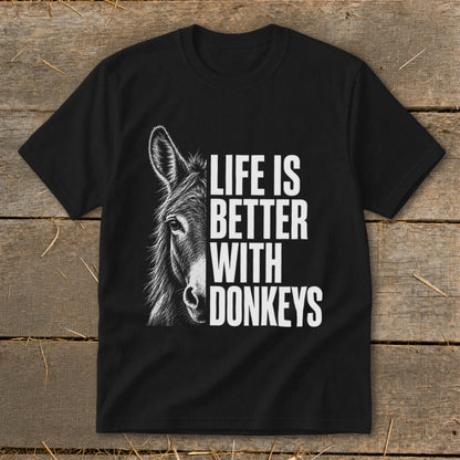 Black t-shirt with a donkey graphic and text "Life is better with donkeys".
