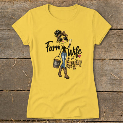 Boujee Farm Wife Ladies Tee