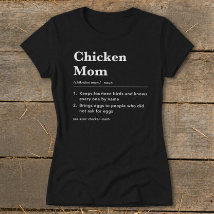 Black t-shirt with "Chicken Mom" definition including two numbered points.