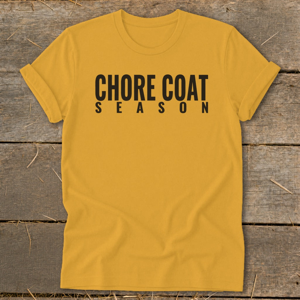 Yellow t-shirt with black text reading "CHORE COAT SEASON".