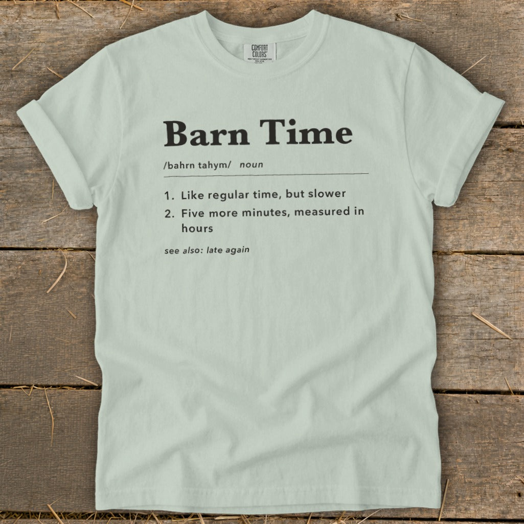 Light green t-shirt with "Barn Time" definition printed on it.