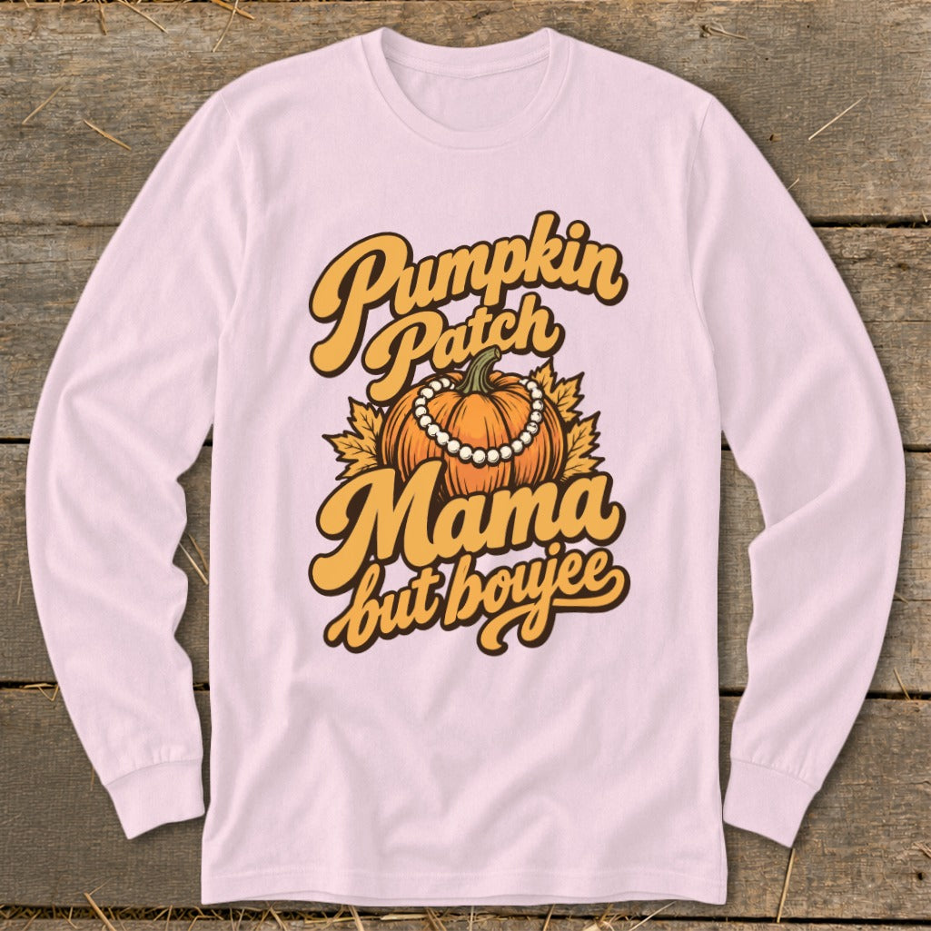 Long sleeve pink shirt with "Pumpkin Patch Mama but boujee" graphic.