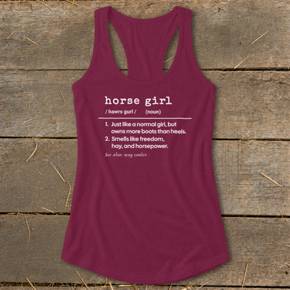 Maroon tank top with "horse girl" definition: owns more boots, smells like freedom and horsepower.