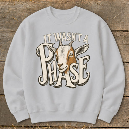 Light gray sweatshirt with a goat's head and text "It Wasn't a Phase".