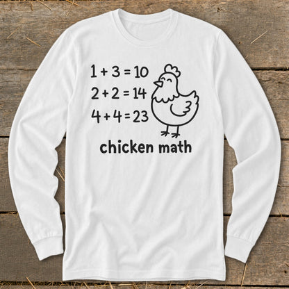 White long sleeve shirt with "chicken math" and a chicken graphic.