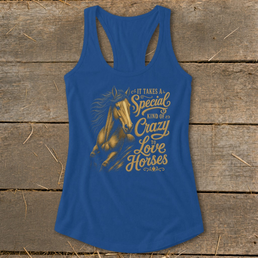 Blue tank top with horse graphic and "It Takes A Special Kind of Crazy To Love Horses" text.